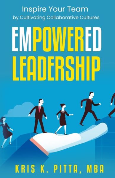 Cover for Kris K Pitta · Empowered Leadership (Paperback Book) (2020)