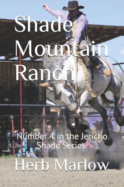 Cover for Herb Marlow · Shade Mountain Ranch (Pocketbok) (2020)