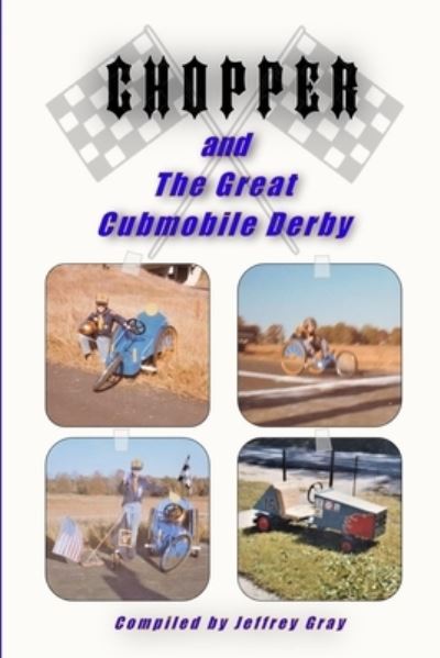 Cover for Michael Gray · CHOPPER and the Great Cubmobile Derby (Paperback Book) (2020)