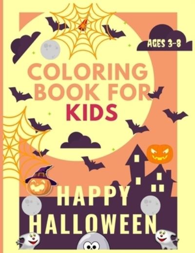 Cover for Happy Education Pub · Happy Halloween Coloring book For Kids Ages 3-8 (Paperback Book) (2020)