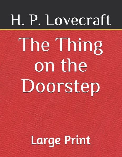 Cover for H P Lovecraft · The Thing on the Doorstep (Paperback Book) (2020)