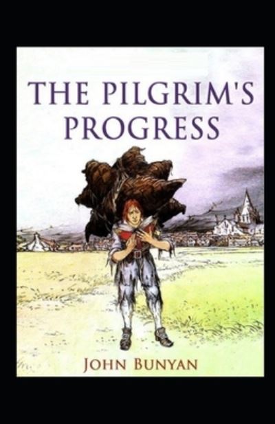 Cover for John Bunyan · The Pilgrim's Progress by John Bunyan illustrated edition (Paperback Book) (2021)