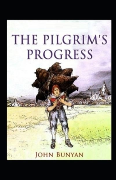 Cover for John Bunyan · The Pilgrim's Progress by John Bunyan illustrated edition (Paperback Bog) (2021)
