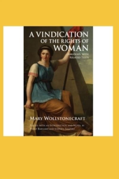 A Vindication of the Rights of Woman Annotated - Mary Wollstonecraft - Boeken - Independently Published - 9798744566401 - 26 april 2021