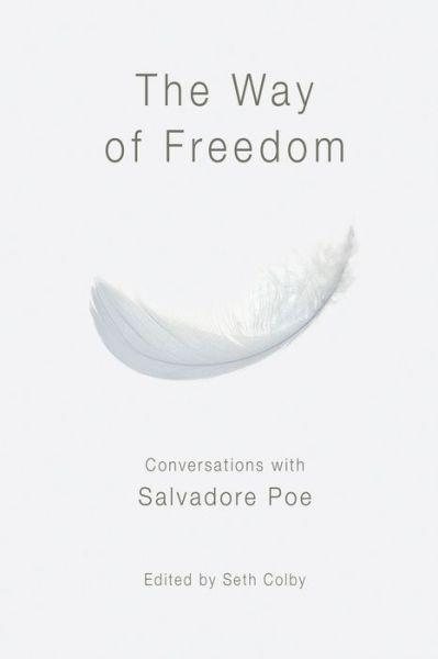 Cover for Salvadore Poe · The Way of Freedom, Conversations with Salvadore Poe (Paperback Book) (2024)