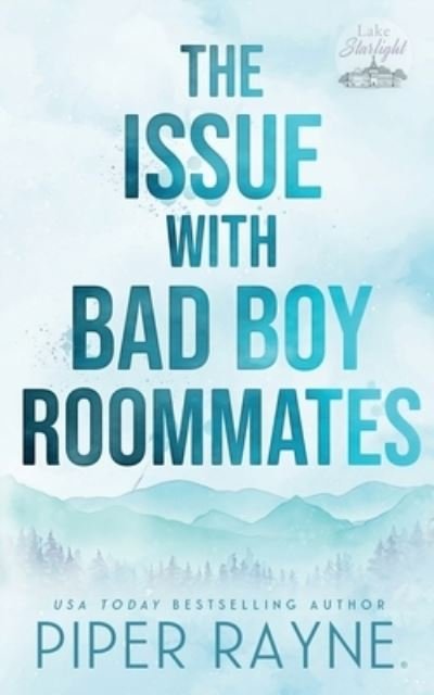 Cover for Piper Rayne Inc. · The Issue with Bad Boy Roommates (Book) (2023)