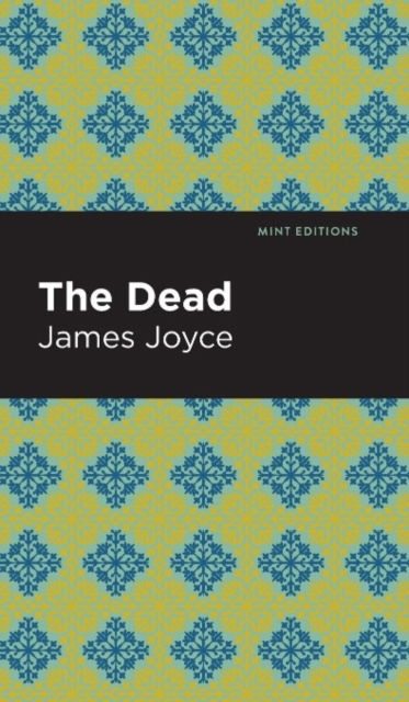 Cover for James Joyce · The Dead (Hardcover Book) (2024)