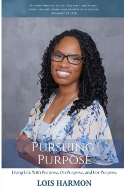 Cover for Lois Harmon · Pursuing Purpose (Book) (2023)