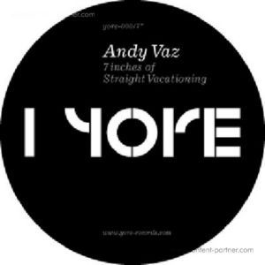 Cover for Andy Vaz · 7inches of Straight Vacationing (7&quot;) [Limited edition] (2011)