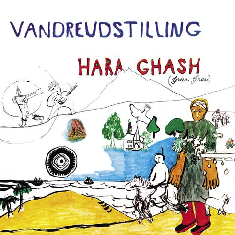 Cover for Green Grass Vandreudstilling · Hara Ghash (LP) (2019)