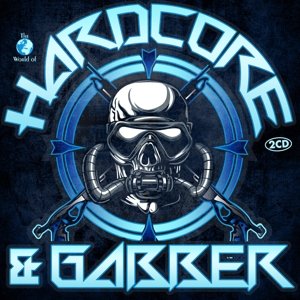 Various - Hardcore & Gabber - Música - Music & Melody - 0090204694402 - 17 de junio de 2016