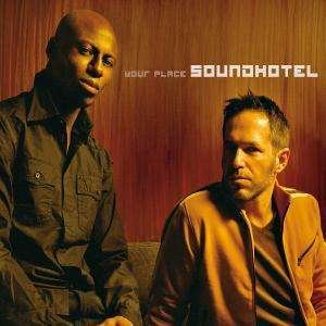 Your Place - Soundhotel - Música - UNIVERSAL - 0602498669402 - 1 de marzo de 2005