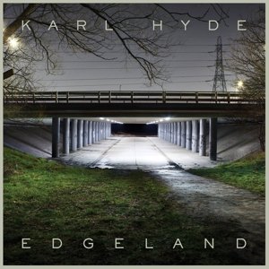 Cover for Karl Hyde · Edgeland (CD) (2016)