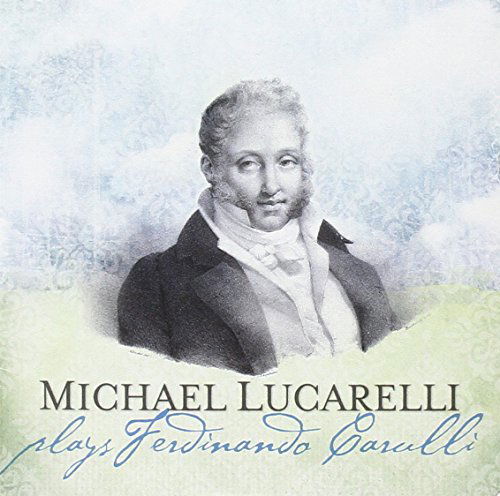 Cover for Michael Lucarelli · Michael Lucarelli-plays Ferdinando Carulli (CD) (2014)