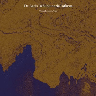 Cover for Troum &amp; Raison D'etre · De Aeris In Sublunaria Influxu (LP) (2023)