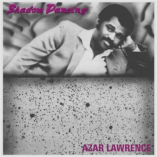 Cover for Azar Lawrence · Shadow Dancing (LP) (2022)