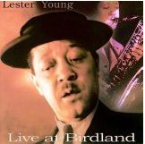 Live at Birdland - Lester Young - Musiikki - ESP-Disk - 0825481040402 - tiistai 4. joulukuuta 2007