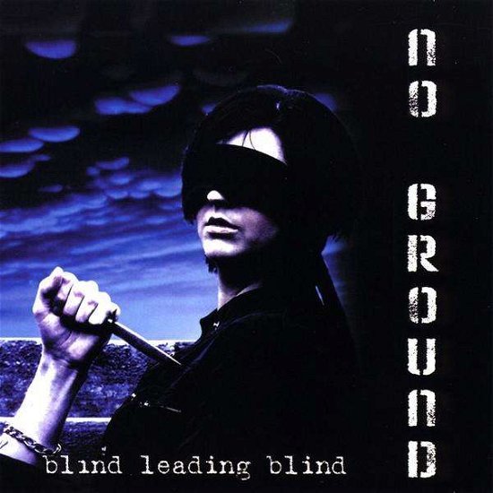 Cover for No Ground · Blind Leading Blind (CD) (2009)