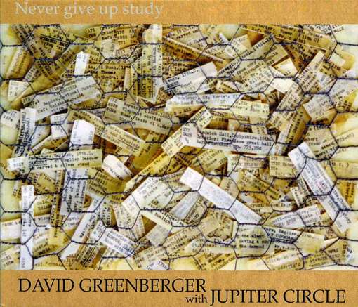 Cover for Greenberger,david / Jupiter Circle · Never Give Up Study (CD) (2012)