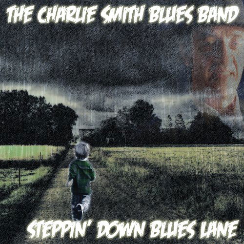 Cover for Charlie Smith · Steppin Down Blues Lane (CD) (2012)