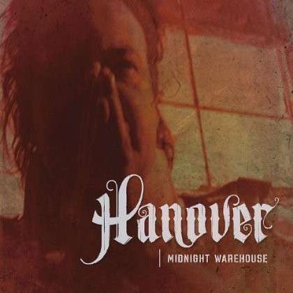 Cover for Hanover · Midnight Warehouse (CD) (2013)