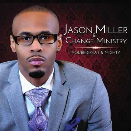 Cover for Jason Miller · Youre Great &amp; Mighty (CD) (2013)