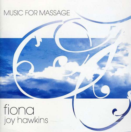 Music for Massage - Fiona Joy Hawkins - Musik - CLAY PASTE - 0884502238402 - 26. juli 2019