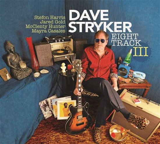 Cover for Dave Stryker · Eight Track Iii (CD) [Digipak] (2020)