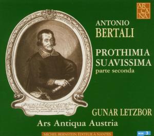 Prothimia Suavissima - A. Bertali - Musik - ARCANA - 3464858013402 - 23. juni 2009