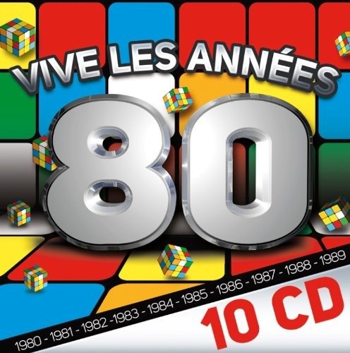 Cover for Vive Les Annees 80 · Anita Ward - Imagination - F.r. David - Jakie Quartz - Alain Delon - Debut De Soiree - Philippe Swan (CD)