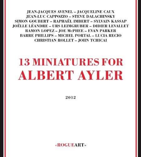 13 Miniatures For - Albert Ayler - Music - ROGUE ART - 3760131270402 - July 24, 2014