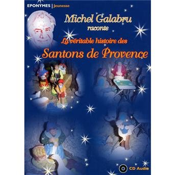 Cover for Michel Galabru · Histoire Des Santons De Provence (CD) (2022)