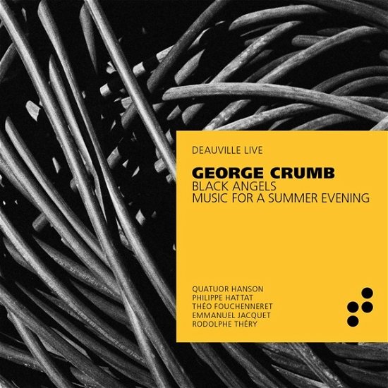 Cover for Quatuor Hanson / Philippe Hattat / Theo Fouchenneret / Emmanuel Jacquet / Rodolphe Thery · George Crumb: Black Angels &amp; Music For A Summer Evening (CD) (2022)