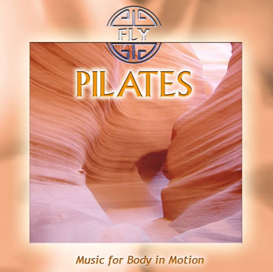 Cover for Fly · Pilates - Music For Body In Motion (CD) [Remastered edition] (2023)
