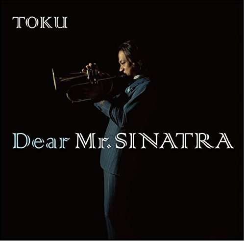 Toku Sings & Plays Frank Sinatra - Toku - Musik - SONY JAPAN - 4547366238402 - 20. maj 2015