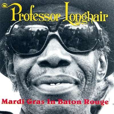 Cover for Professor Longhair · Mardi Gras in Baton Rouge (CD) [Japan Import edition] (2012)