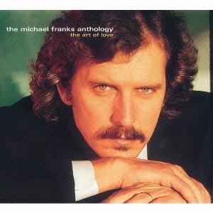 Cover for Michael Franks · Anthology - the Art of Love &lt;limited&gt; (CD) [Japan Import edition] (2016)