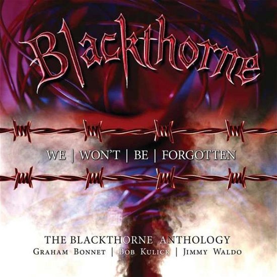 Cover for Blackthorne · We Wont Be Forgotten - The Blackthorne Anthology Edition (CD) (2019)