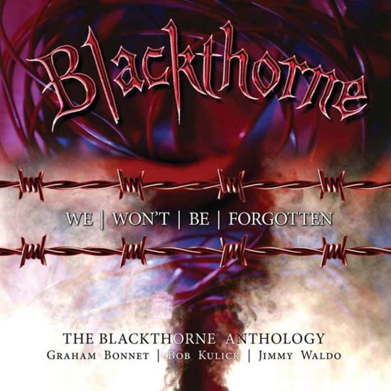 We Wont Be Forgotten - The Blackthorne Anthology Edition - Blackthorne - Musik - HNE - 5013929922402 - 25. Oktober 2019