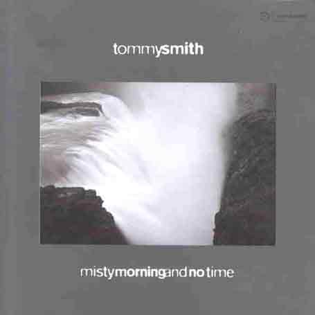 Misty Morning & No Time - Tommy Smith - Muzyka - Linn Records - 5020305300402 - 13 sierpnia 2024