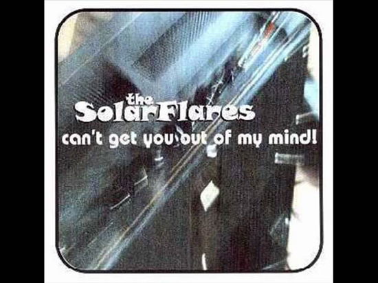 Can’t Get You out of My Mind EP - The Solarflares - Musik - TWIST - 5032733010402 - 11. februar 2022