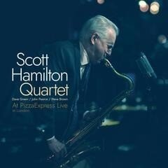 Cover for Scott Hamilton Quartet · At Pizzaexpress Live - In London (CD) (2023)