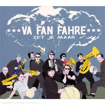 Cover for Va Fan Fahre · Zet Je Maar (CD) (2017)
