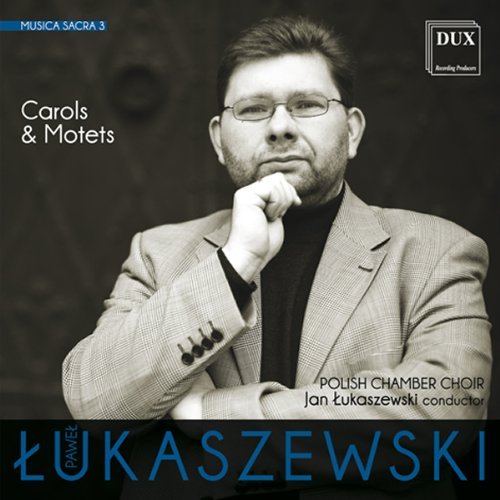 Cover for Lukaszewski / Polish Chamber Choir · Musica Sacra 2 - Carols &amp; Motets (CD) (2013)