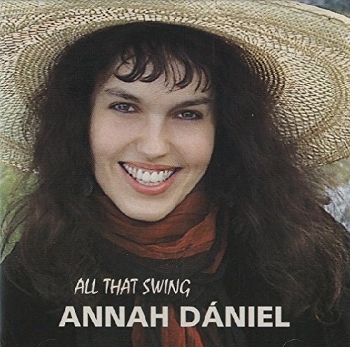 Cover for Dániel Annah (feat. István Gyárfás) · All That Swing (trad. jazz with female snger) (CD) (1998)