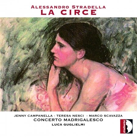 Cover for Stradella / Campanella / Nesci · Alessandro Stradella: La Circe (CD) (2016)