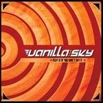 Cover for Vanilla Sky · Play It If You Can t Say It (CD)