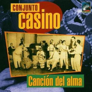 Cover for Conjunto Casino · Cancion Del Alma (CD) (2005)