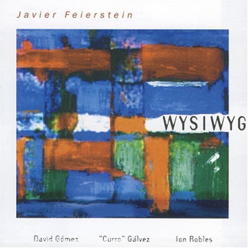 Javier Feierstein · Wysiwyg (CD) (2003)