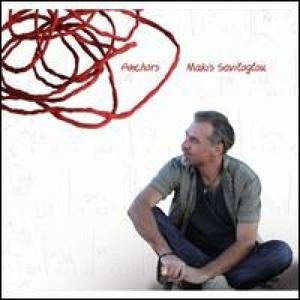 Cover for Makis Seviloglou · Makis Seviloglou - Anchors (CD)